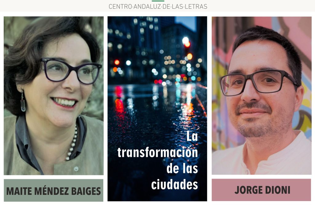 Málaga. Arquitecturas. Conversación entre Jorge Dioni y Maite Méndez en torno a la transformación de las&nbsp;ciudades.
